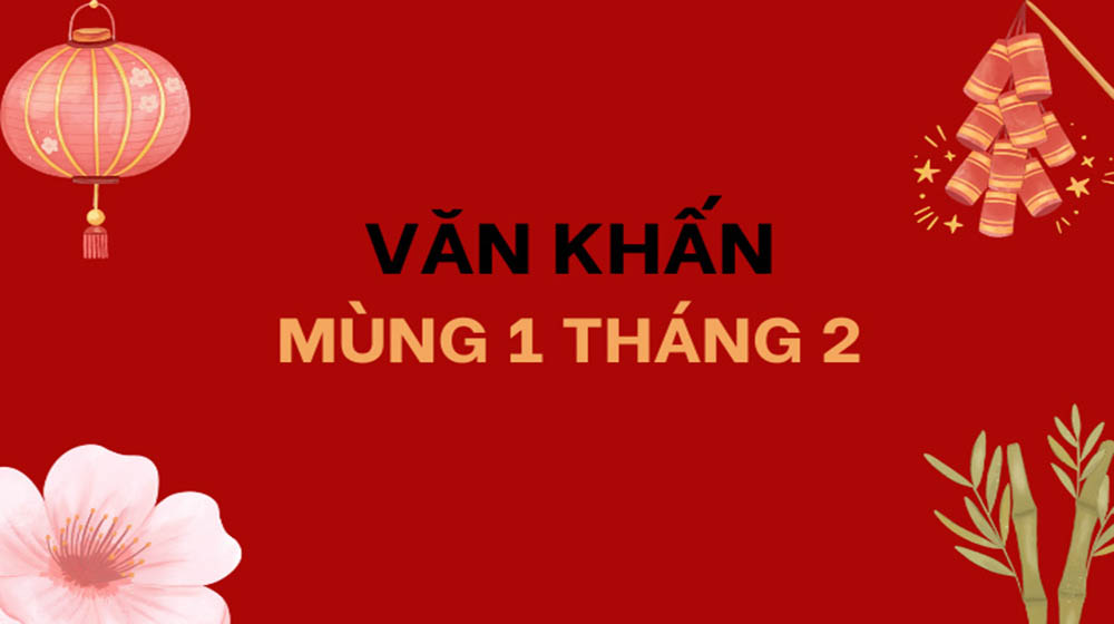 Mẫu văn khấn mùng 1 tháng 2 âm lịch