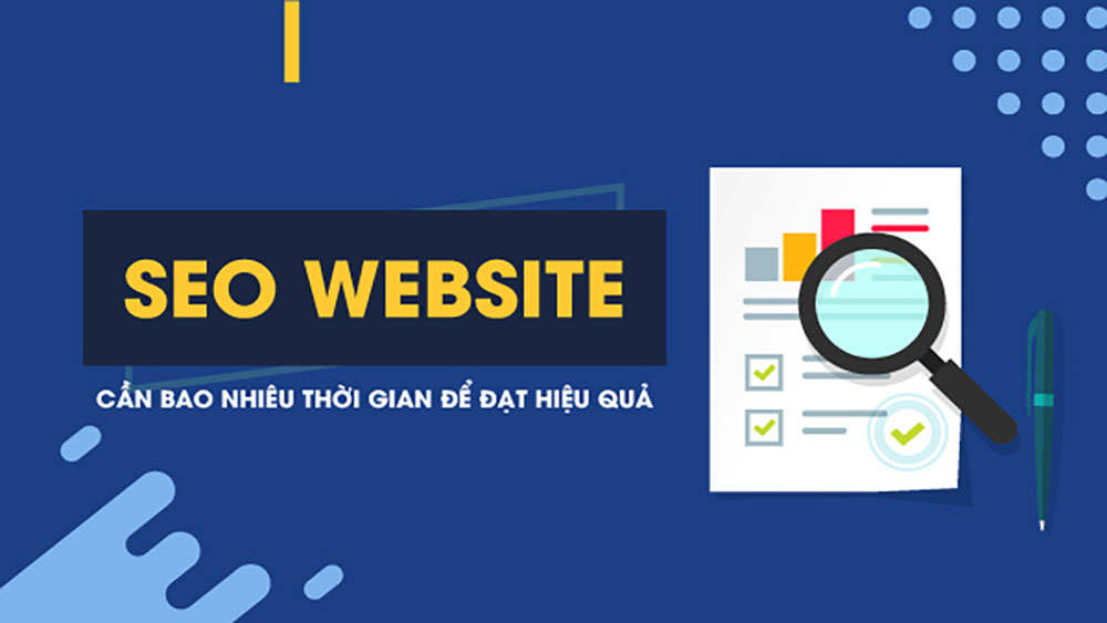 Mất bao lâu để SEO đạt hiệu quả? Lộ trình thực tế cho doanh nghiệp