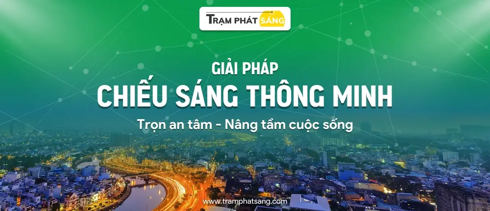 Trạm Phát Sáng: Tiên phong trong giải pháp chiếu sáng năng lượng xanh