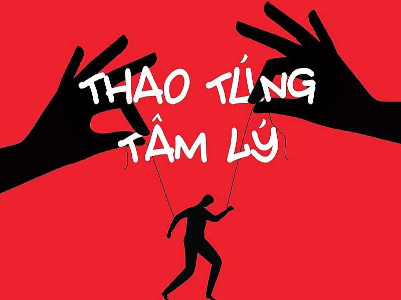 Thao túng tâm lý - hành vi kiểm soát đối phương bằng cách khiến họ hoang mang, mất niềm tin vào bản thân và dần phụ thuộc hoàn toàn