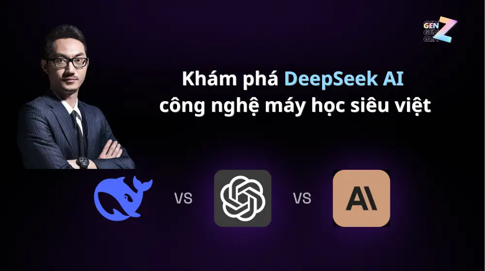 DeepSeek AI là gì? Khám phá công nghệ máy học siêu việt