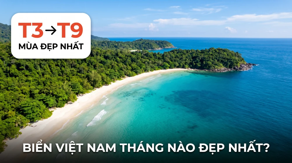 Biển Việt Nam Tháng Nào Đẹp Nhất — Lịch Mùa Biển Mới Nhất